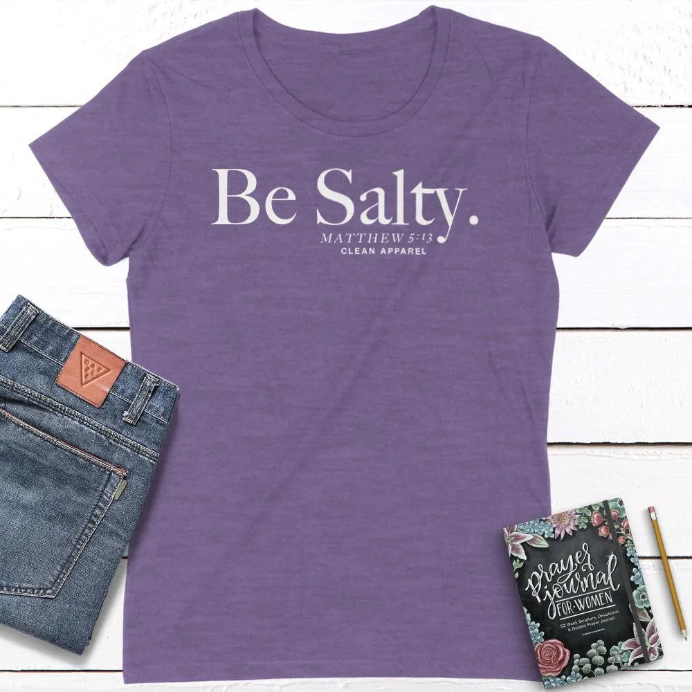 Be Salty Ladies Fit Tees