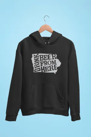 Iowa Drink Beer From Here® - Craft Beer Hoodie