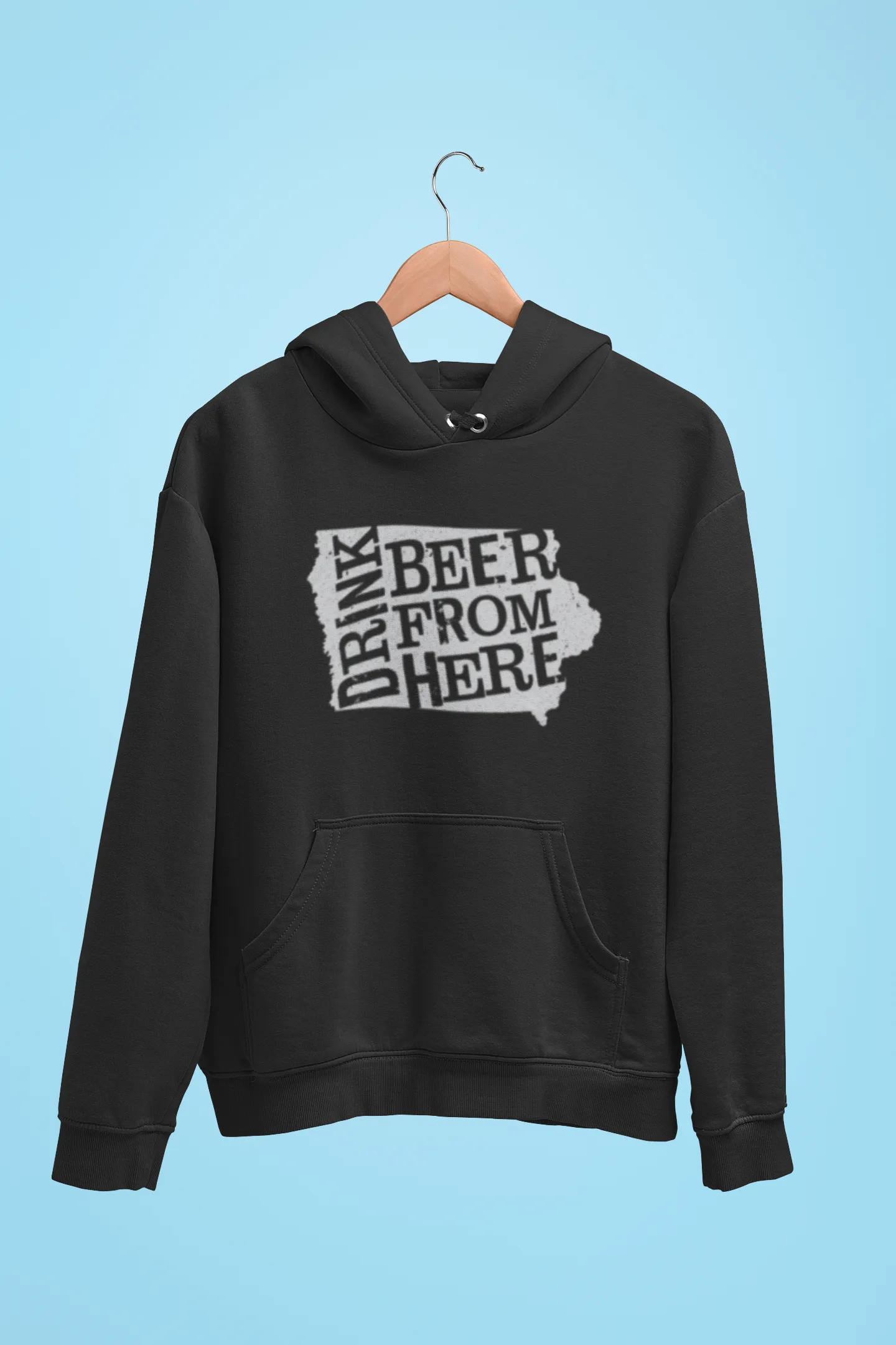Iowa Drink Beer From Here® - Craft Beer Hoodie