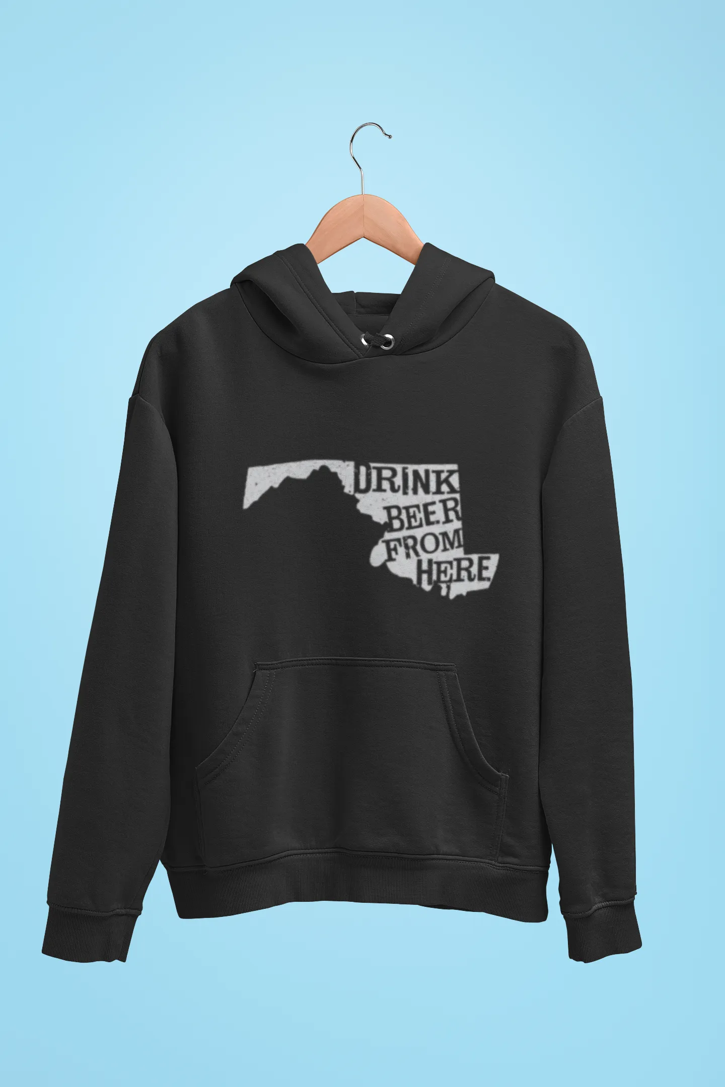 Maryland Drink Beer From Here® - Craft Beer Hoodie